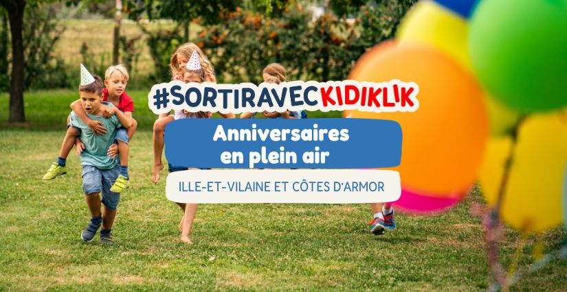 Fêter son anniversaire en extérieur autour de Rennes et de Saint Brieuc