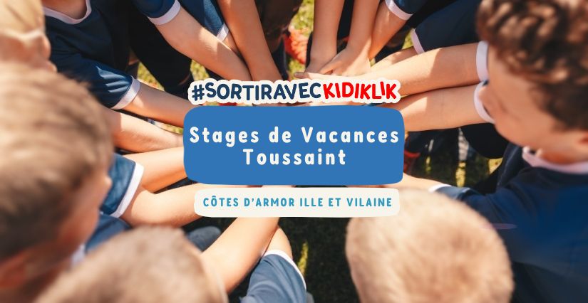 Les stages et ateliers pour occuper les enfants pendant les vacances de Rennes à Saint-Brieuc.