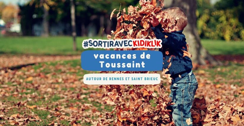 Comment occuper les enfants pendant les vacances de la Toussaint 2025 à Rennes ou Saint Brieuc
