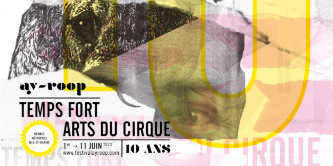 Festival Ay-Roop "Temps fort, arts du cirque" 2025 à Rennes