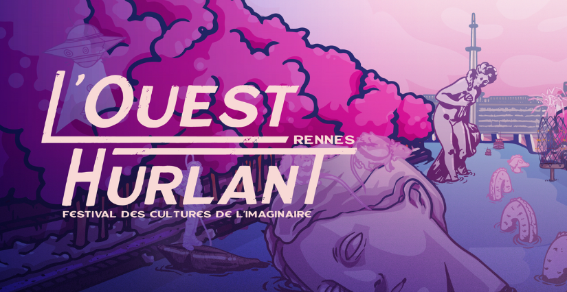 L'Ouest Hurlant, festival littéraire de l'imaginaire à Rennes