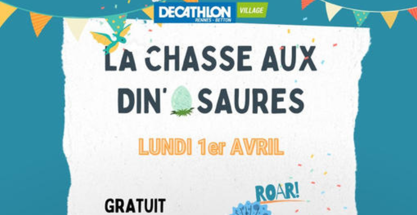 Chasse aux œufs DIN'OEUFSAURES à Decathlon Rennes Betton