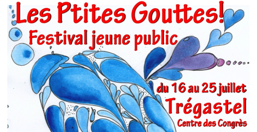 Festival jeune public "Les Ptites Gouttes !" à Trégastel