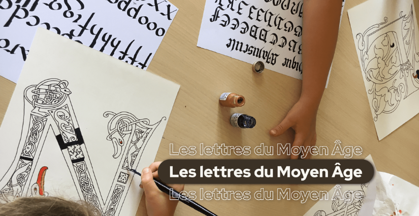 "Les lettres du moyen-Âge", atelier du Patrimoine au Château de Fougères