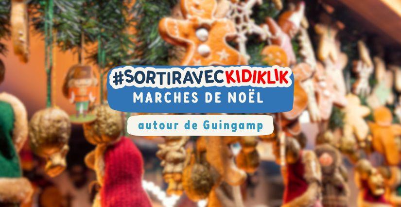 Marchés de Noël et animations autour de Guingamp