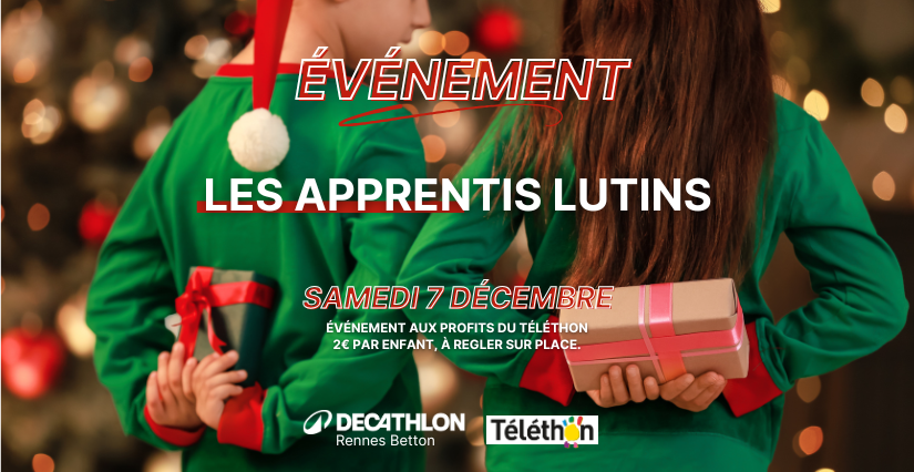 "Les apprentis Lutins", Village Décathlon et le Téléthon, près de Rennes