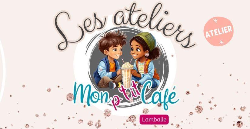 Ateliers créatifs 100% "Noël 2025" pour les enfants à Mon P'tit Café, Lamballe