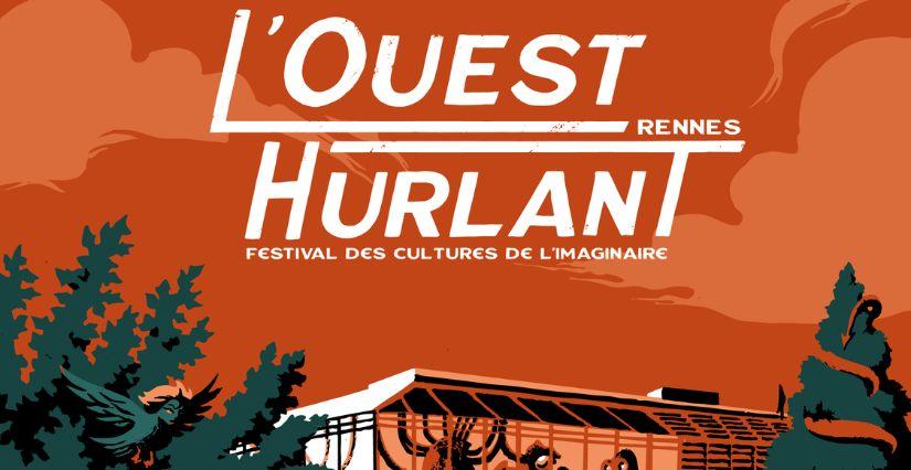 L'Ouest Hurlant 2026, festival littéraire de l'imaginaire à Rennes