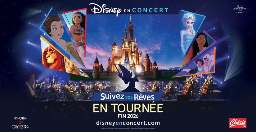 Concert Disney 2026 "Suivez vos rêves", spectacle familial au Liberté de Rennes