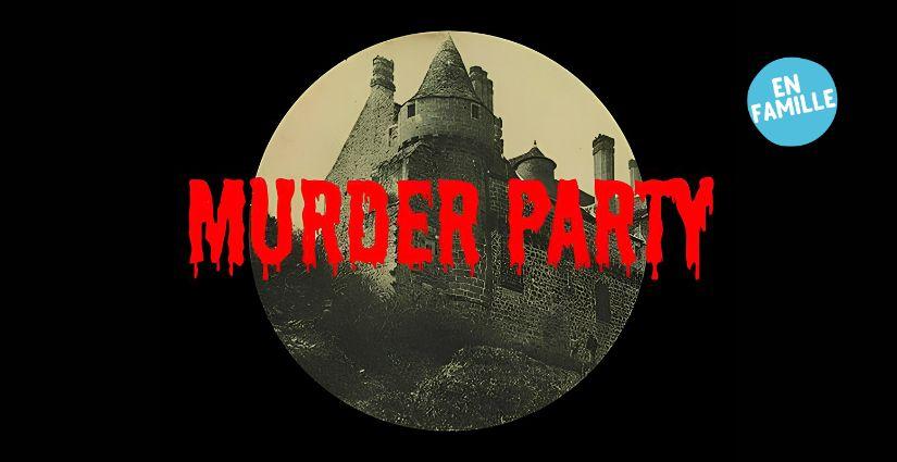Animation en famille "Murder Party" en nocturne au Domaine de la Roche Jagu, près Guingamp (22)