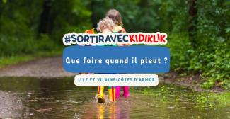 Activités et sorties en famille: que faire quand il pleut de Rennes à St-Brieuc?
