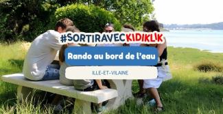 Où randonner en famille au bord de l’eau cet été 2026 en Ille-et-Vilaine ?